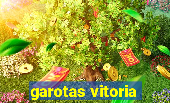 garotas vitoria